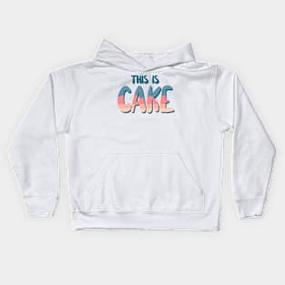 This Is Cake Kids Hoodie